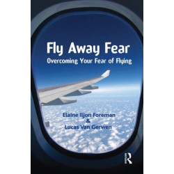 Fly Away Fear: Overcoming your Fear of Flying