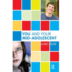 You and Your Mid-Adolescent: the hour of the stranger