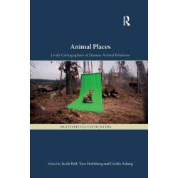 Animal Places: Lively Cartographies of Human-Animal Relations