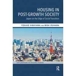 Housing in Post-Growth Society: Japan on the Edge of Social Transition
