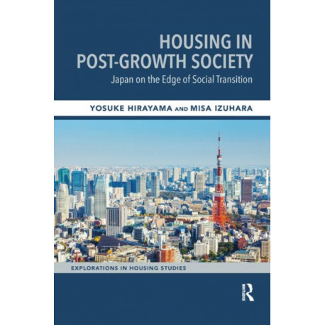 Housing in Post-Growth Society: Japan on the Edge of Social Transition
