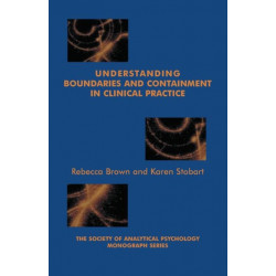Understanding Boundaries and Containment in Clinical Practice