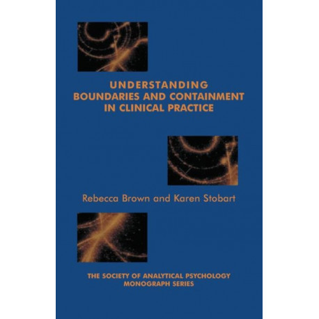 Understanding Boundaries and Containment in Clinical Practice