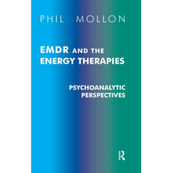 EMDR and the Energy Therapies: Psychoanalytic Perspectives