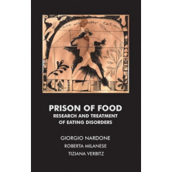 Prison of Food: Research and Treatment of Eating Disorders
