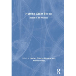 Nursing Older People: Realities of Practice