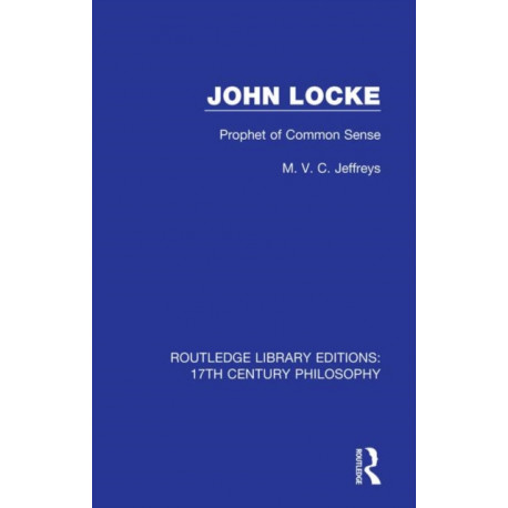 John Locke: Prophet of Common Sense