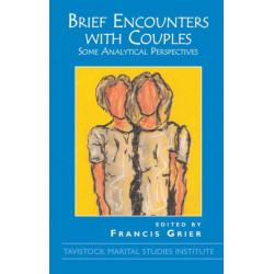 Brief Encounters with Couples: Some Analytic Perspectives