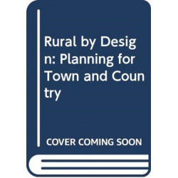 Rural by Design: Planning for Town and Country
