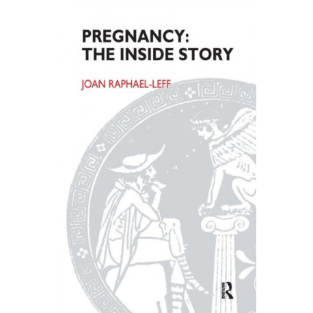 Pregnancy: The Inside Story