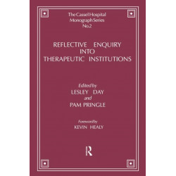 Reflective Enquiry into Therapeutic Institutions