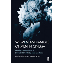 Women and Images of Men in Cinema: Gender Construction in La Belle et la Bete by Jean Cocteau
