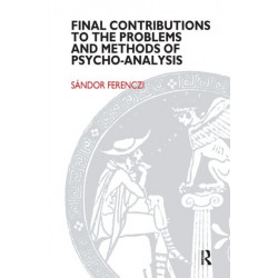 Final Contributions to the Problems and Methods of Psycho-analysis