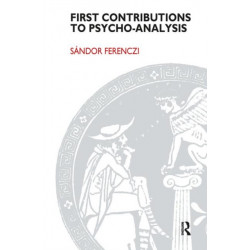 First Contributions to Psycho-analysis