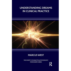 Understanding Dreams in Clinical Practice