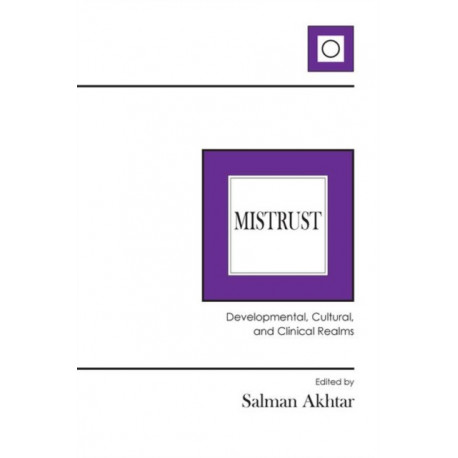 Mistrust: Developmental, Cultural, and Clinical Realms