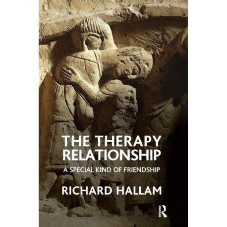 The Therapy Relationship: A Special Kind of Friendship