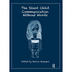 The Silent Child: Communication without Words