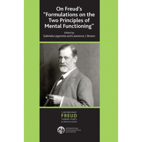 On Freud's ''Formulations on the Two Principles of Mental Functioning''