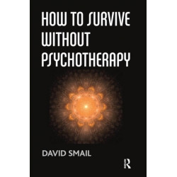 How to Survive Without Psychotherapy