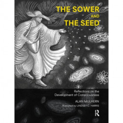 The Sower and the Seed: Reflections on the Development of Consciousness