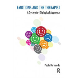 Emotions and the Therapist: A Systemic-Dialogical Approach