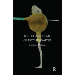 The Life and Death of Psychoanalysis: On Unconscious Desire and its Sublimation