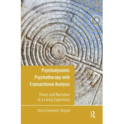 Psychodynamic Psychotherapy with Transactional Analysis: Theory and Narration of a Living Experience
