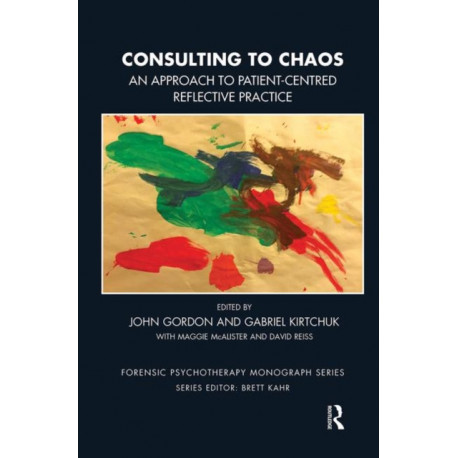 Consulting to Chaos: An Approach to Patient-Centred Reflective Practice