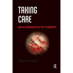 Taking Care: An Alternative to Therapy