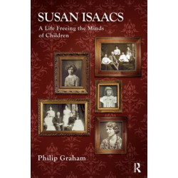 Susan Isaacs: A Life Freeing the Minds of Children