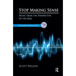 Stop Making Sense: Music from the Perspective of the Real