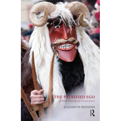 The Petrified Ego: A New Theory of Conscience