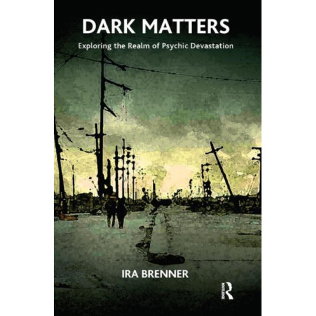 Dark Matters: Exploring the Realm of Psychic Devastation