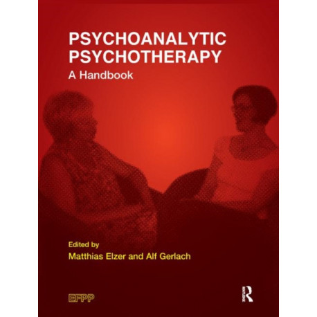 Psychoanalytic Psychotherapy: A Handbook