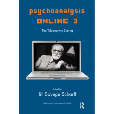 Psychoanalysis Online 3: The Teleanalytic Setting