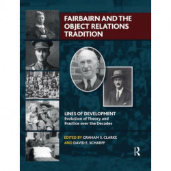 Fairbairn and the Object Relations Tradition
