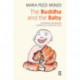 The Buddha and the Baby: Psychotherapy and Meditation in Working with Children and Adults