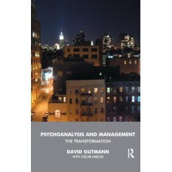 Psychoanalysis and Management: The Transformation
