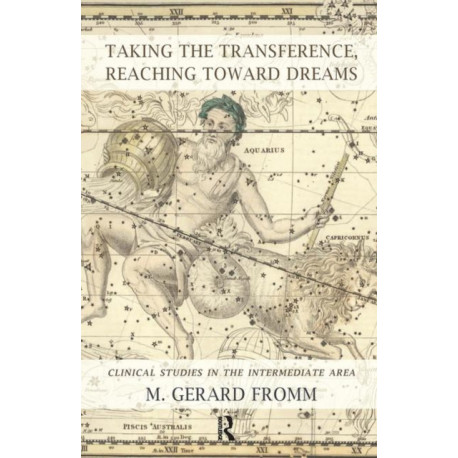 Taking the Transference, Reaching Toward Dreams: Clinical Studies in the Intermediate Area