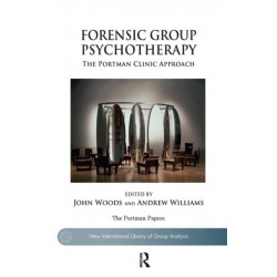 Forensic Group Psychotherapy: The Portman Clinic Approach
