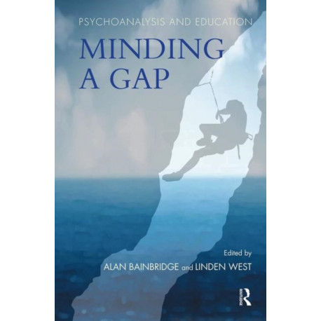 Psychoanalysis and Education: Minding a Gap