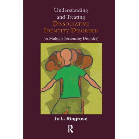 Understanding and Treating Dissociative Identity Disorder (or Multiple Personality Disorder)