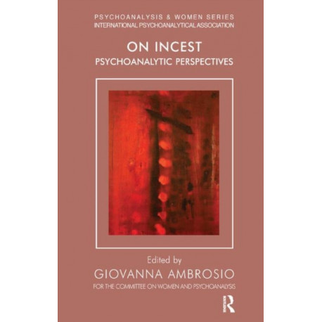 On Incest: Psychoanalytic Perspectives