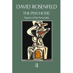 The Psychotic: Aspects of the Personality