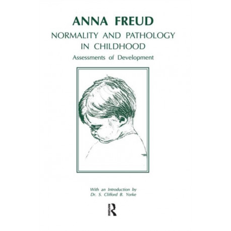 Normality and Pathology in Childhood: Assessments of Development