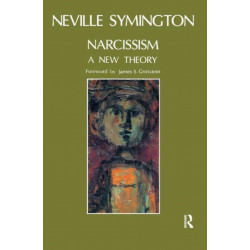 Narcissism: A New Theory