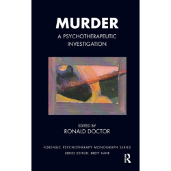 Murder: A Psychotherapeutic Investigation
