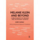 Melanie Klein and Beyond: A Bibliography of Primary and Secondary Sources