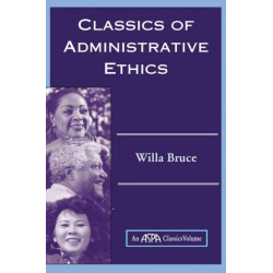 Classics Of Administrative Ethics
